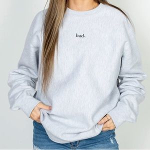 Kennedy Walsh Merch Moods Clothing Crewneck “bad.”